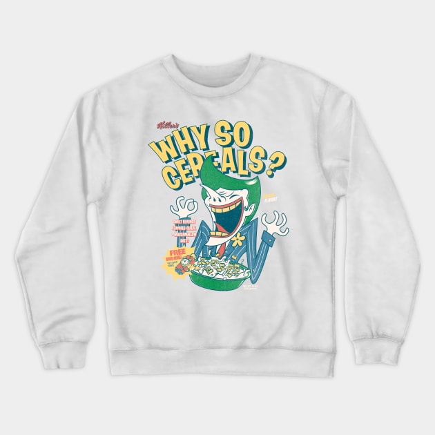 Why so cereals? Crewneck Sweatshirt by mathiole
